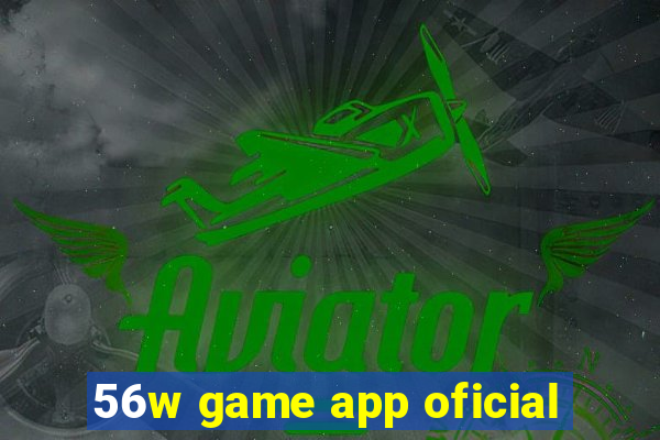 56w game app oficial